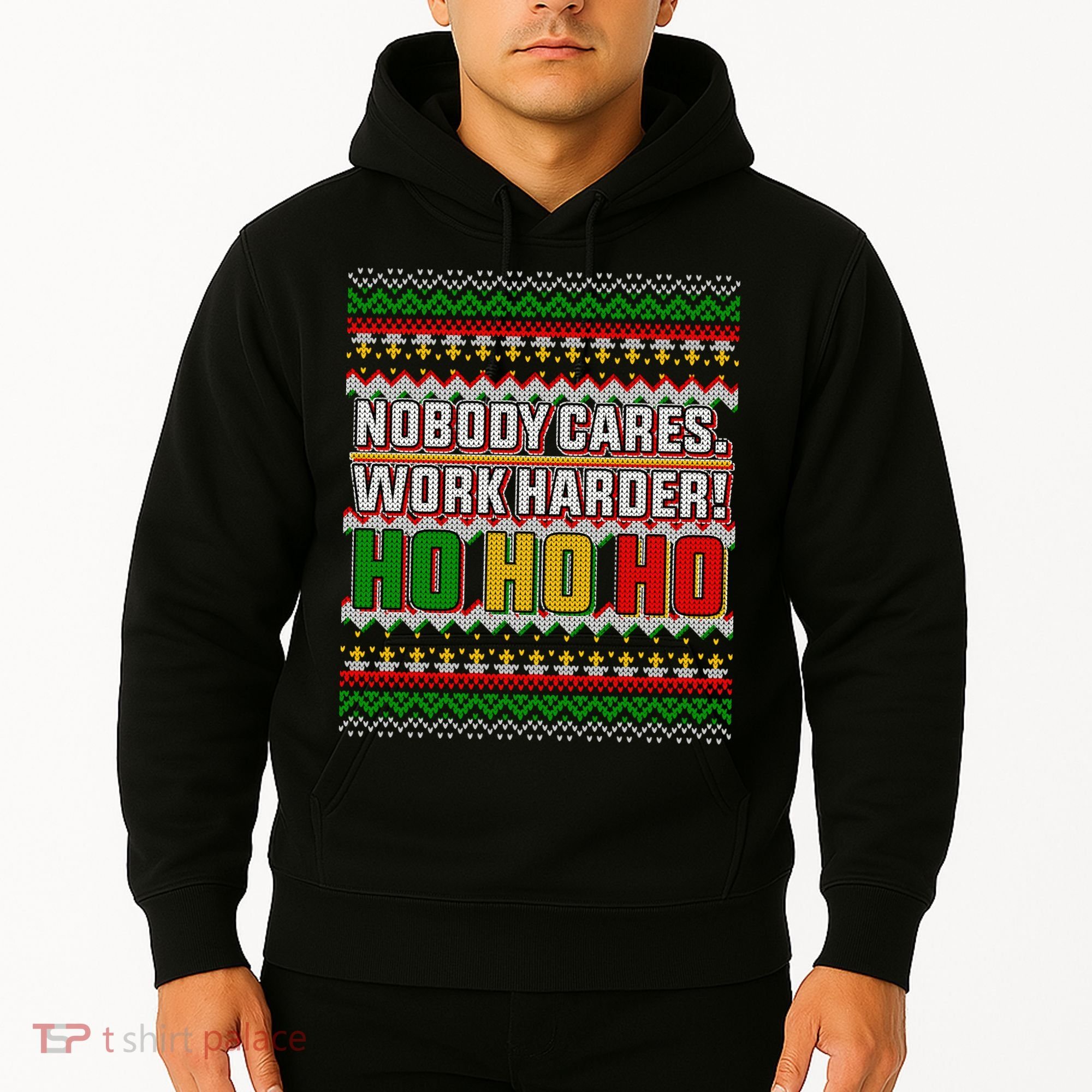Nobody Care Work Hardy Ugly Christmas Sweater Hoodie