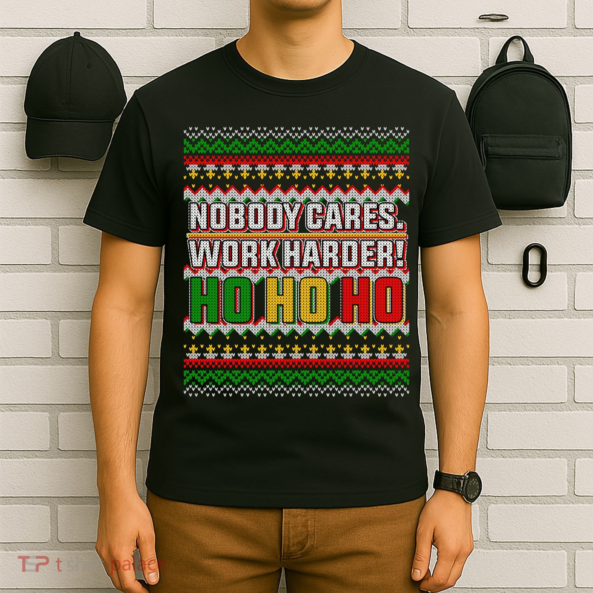 Nobody Care Work Hardy Ugly Christmas Sweater T-Shirt