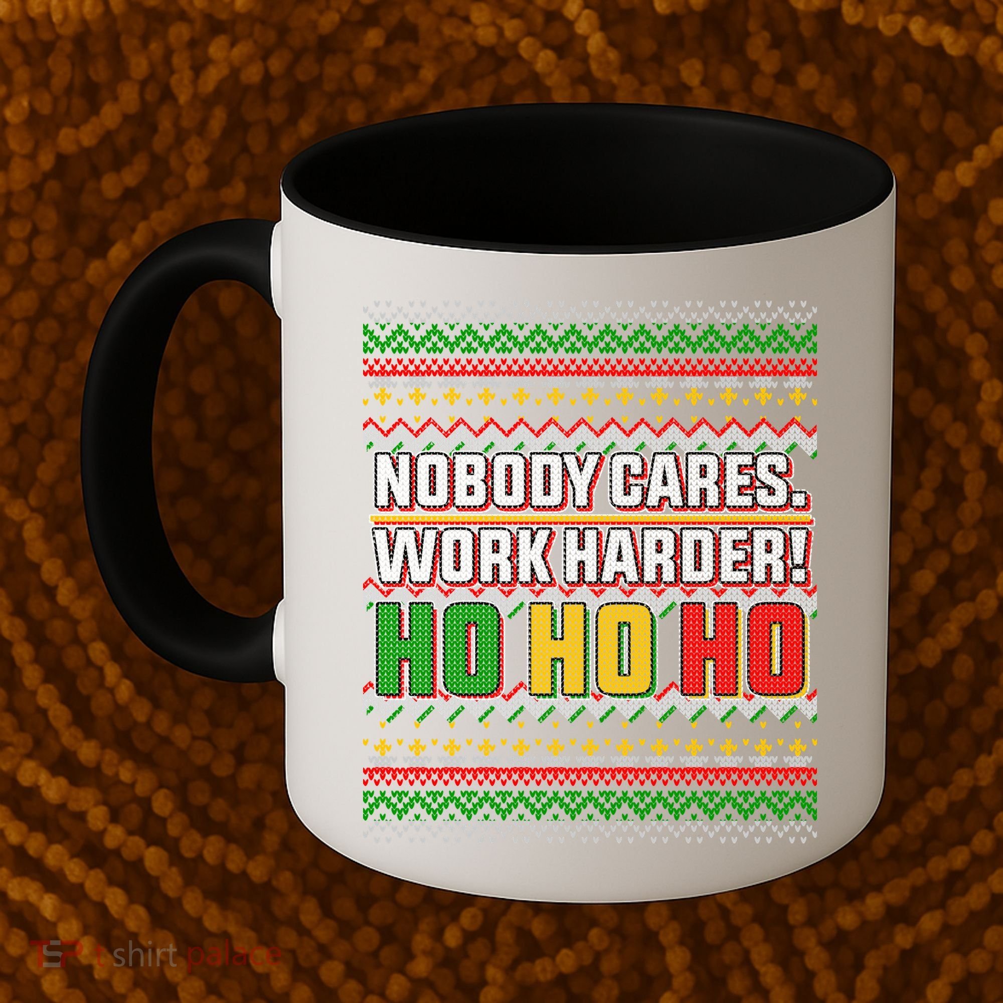 Nobody Care Work Hardy Ugly Christmas Sweater Coffee Mug
