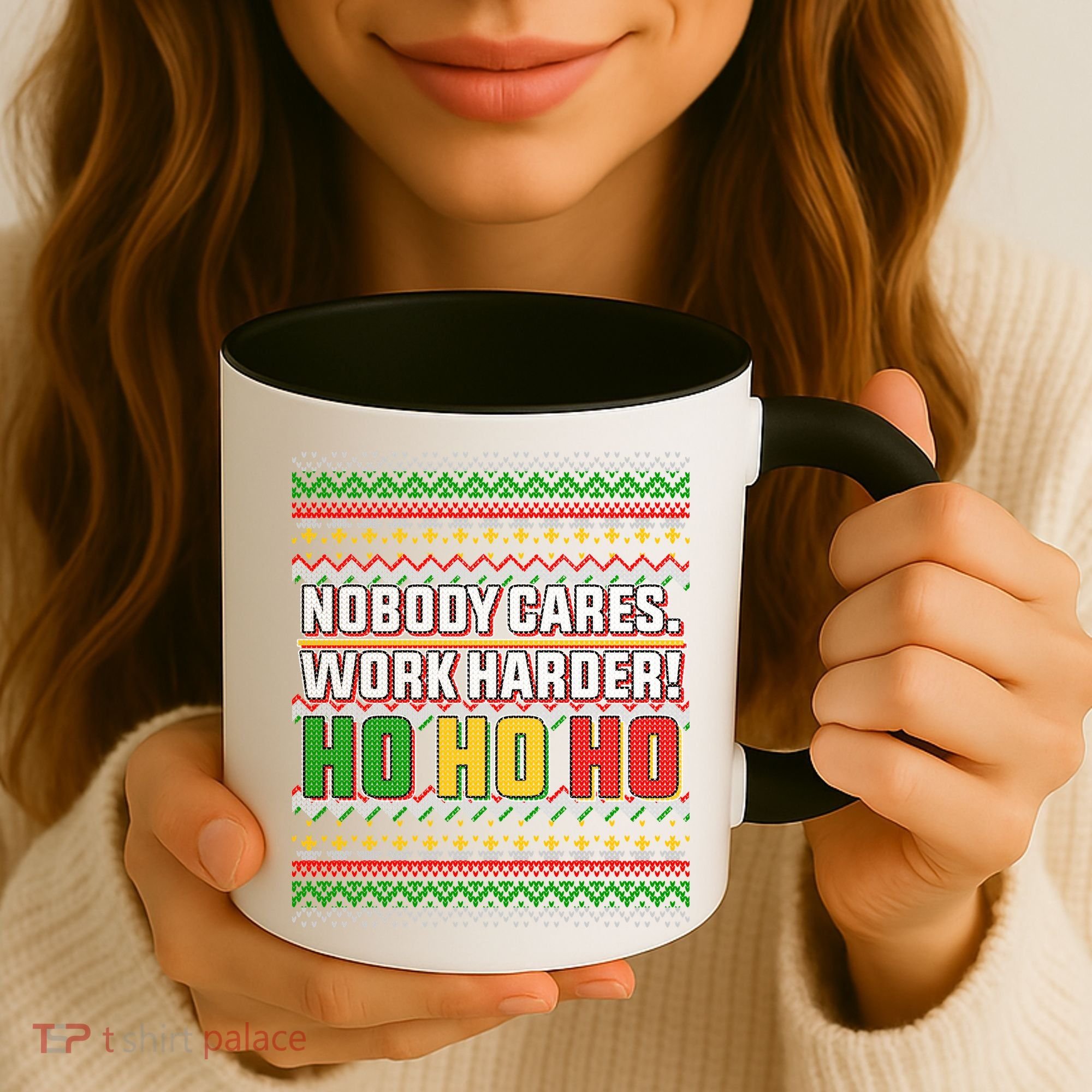 Nobody Care Work Hardy Ugly Christmas Sweater Coffee Mug