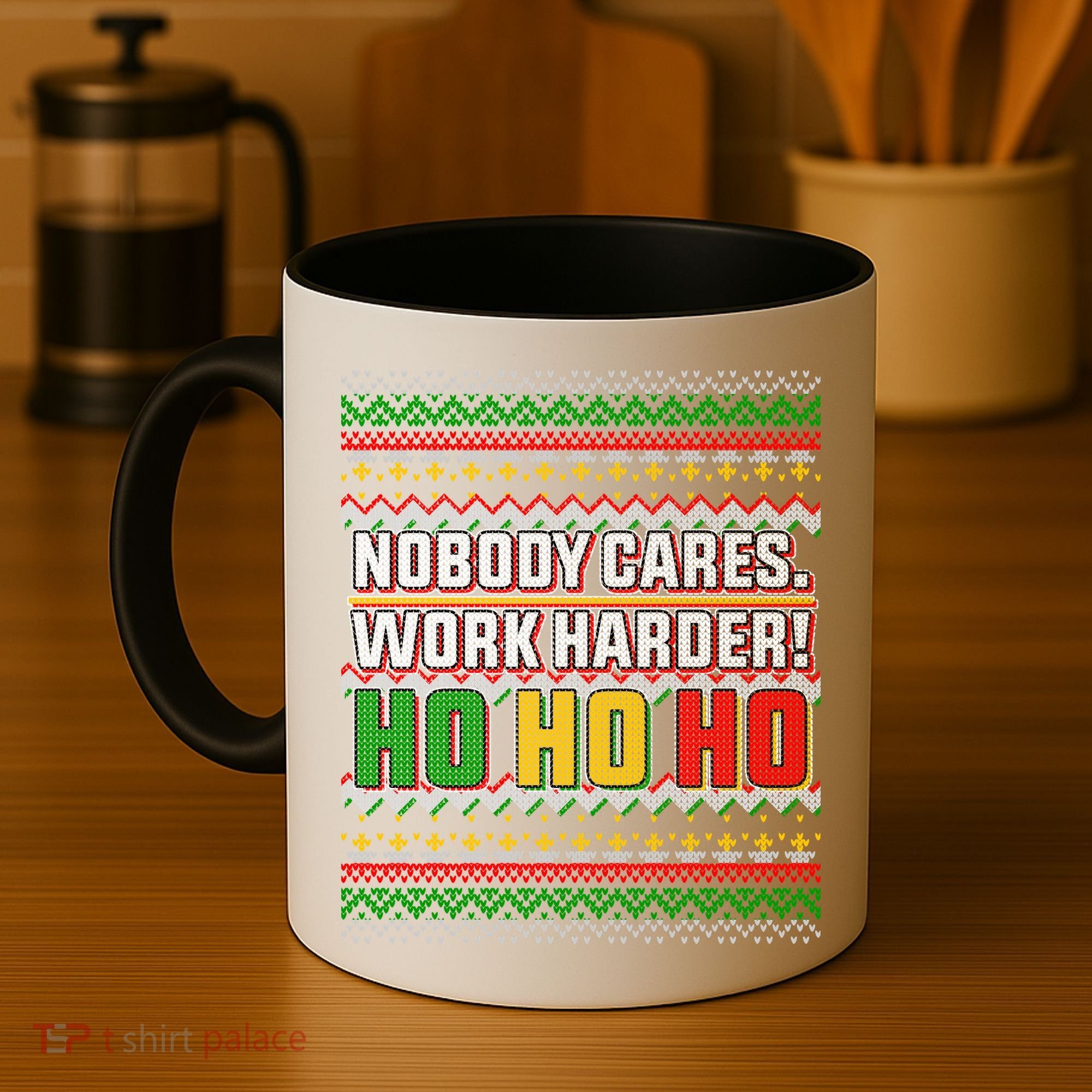 Nobody Care Work Hardy Ugly Christmas Sweater Coffee Mug