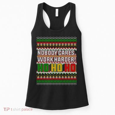 Nobody Care Work Hardy Ugly Christmas Sweater Women's Tank Top