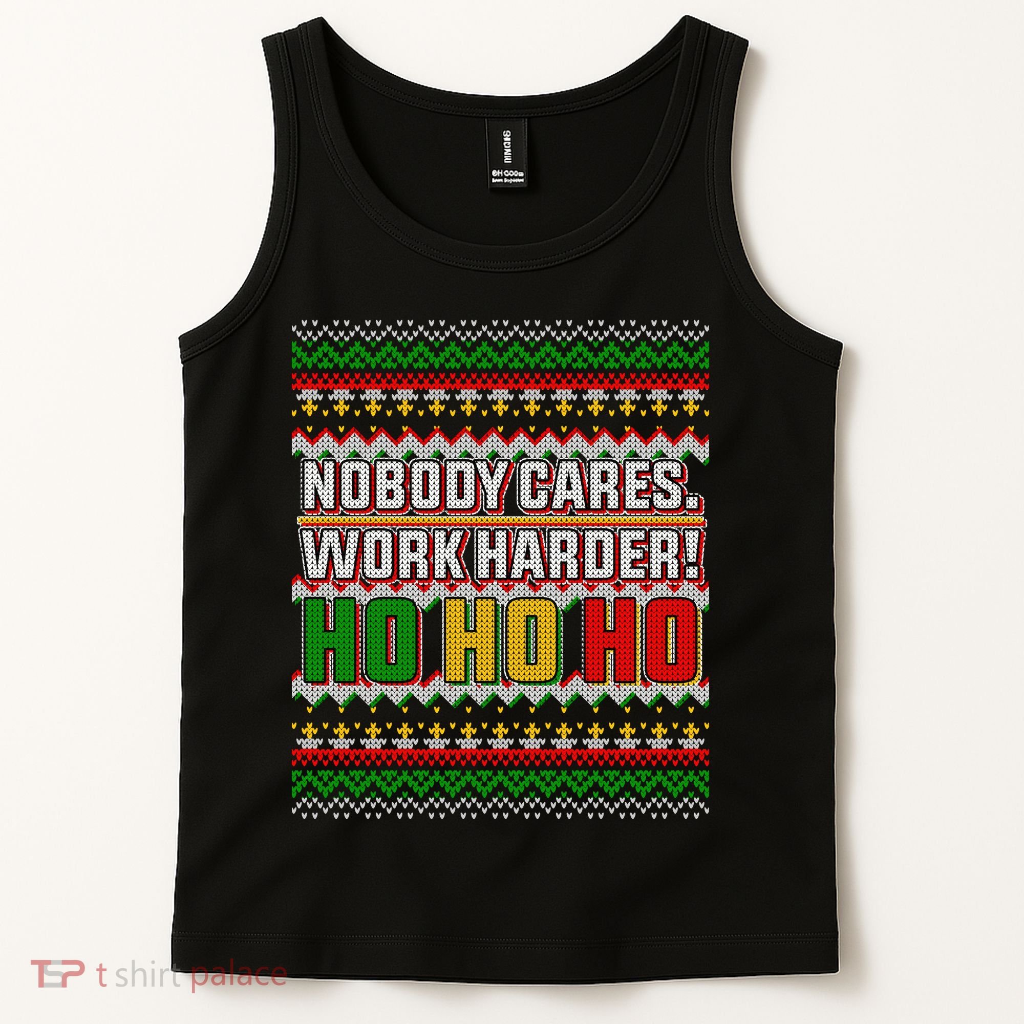 Nobody Care Work Hardy Ugly Christmas Sweater Tank Top