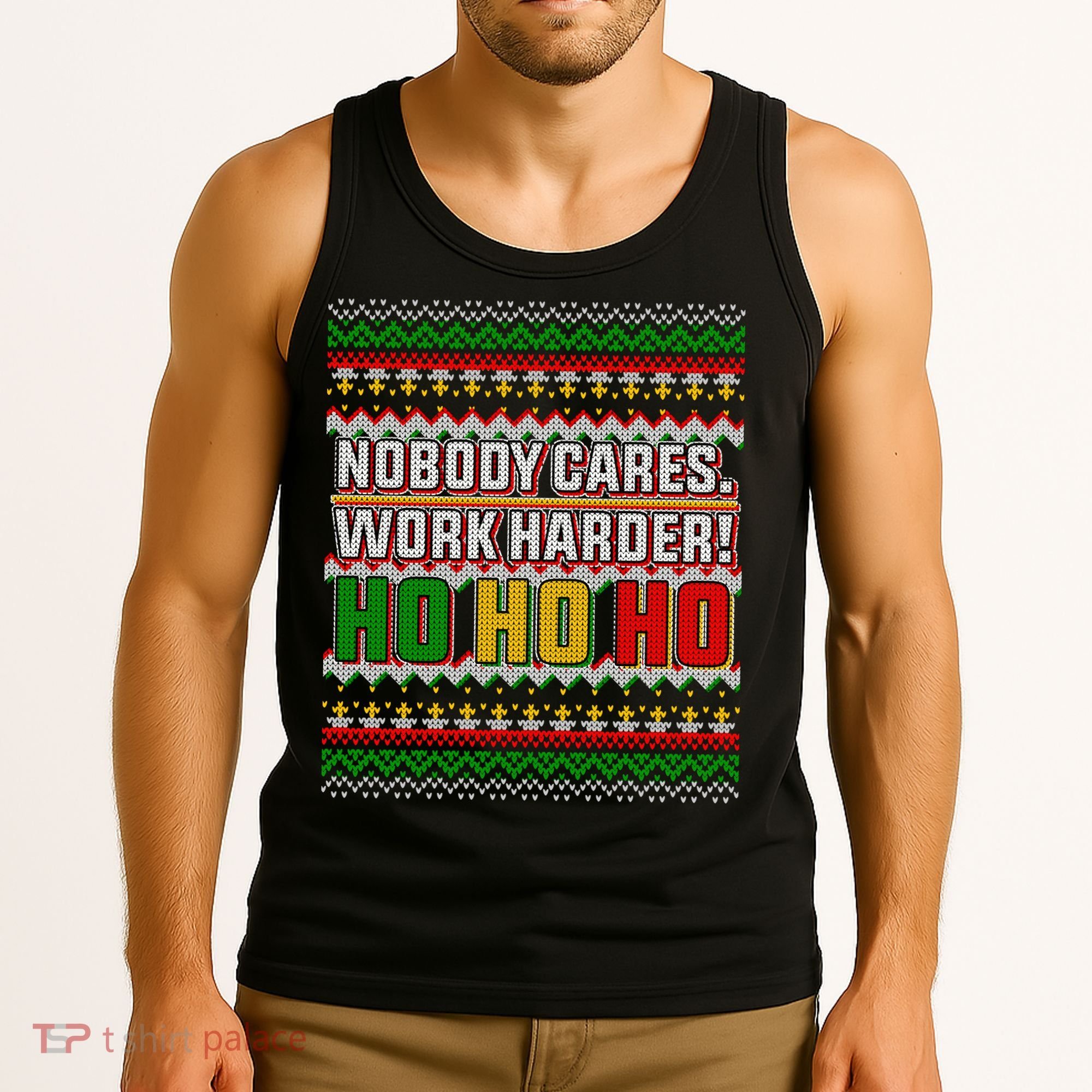 Nobody Care Work Hardy Ugly Christmas Sweater Tank Top