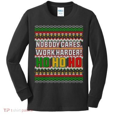 Nobody Care Work Hardy Ugly Christmas Sweater Kids Long Sleeve Shirt