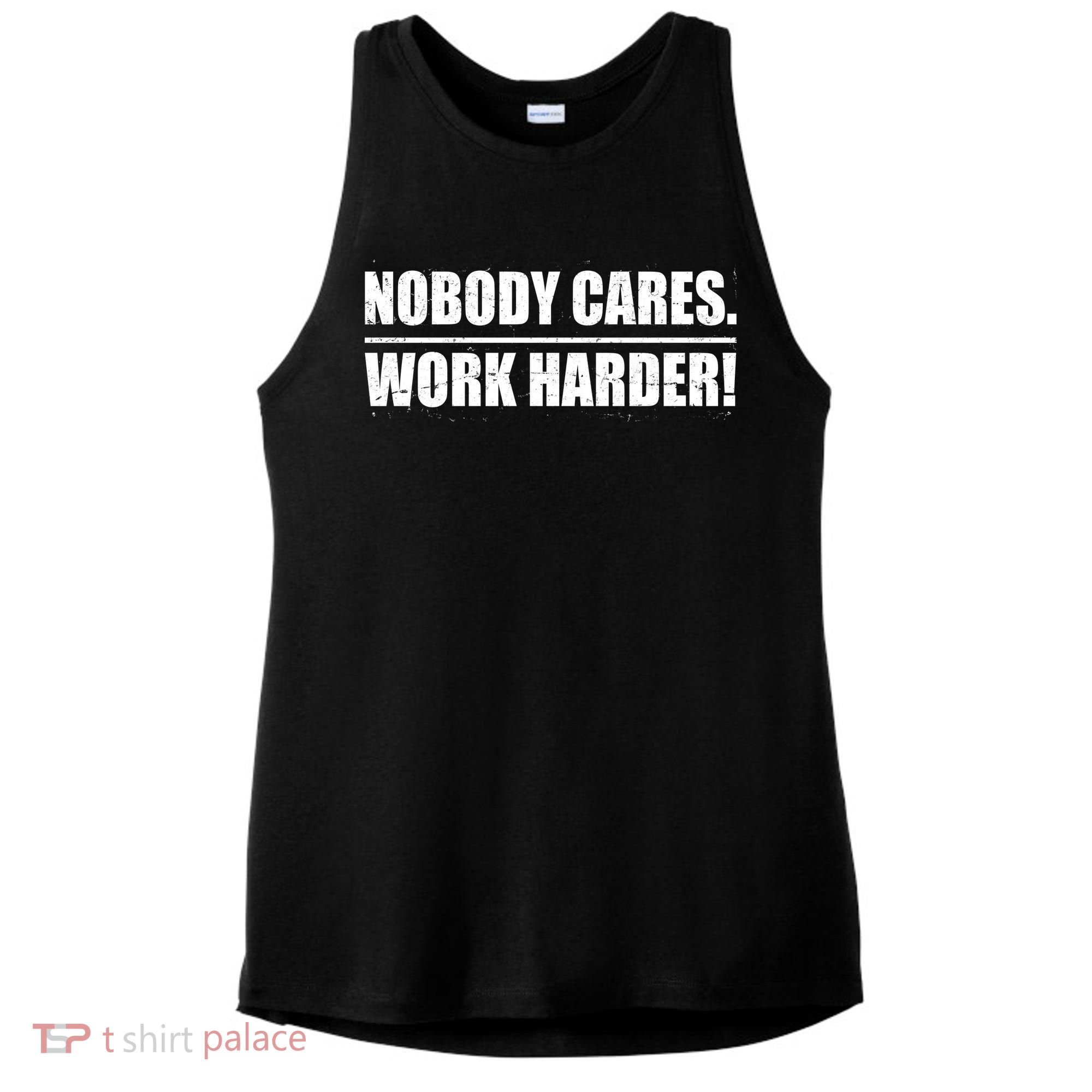 Nobody Cares. Work Harder! Ladies PosiCharge Tri-Blend Wicking Tank