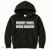 Nobody Cares. Work Harder! Kids Hoodie thumb 0