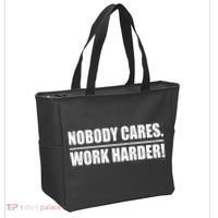 Nobody Cares. Work Harder! Tote Bag thumb 2