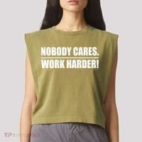 Nobody Cares. Work Harder! Garment-Dyed Women's Muscle Tee thumb 2