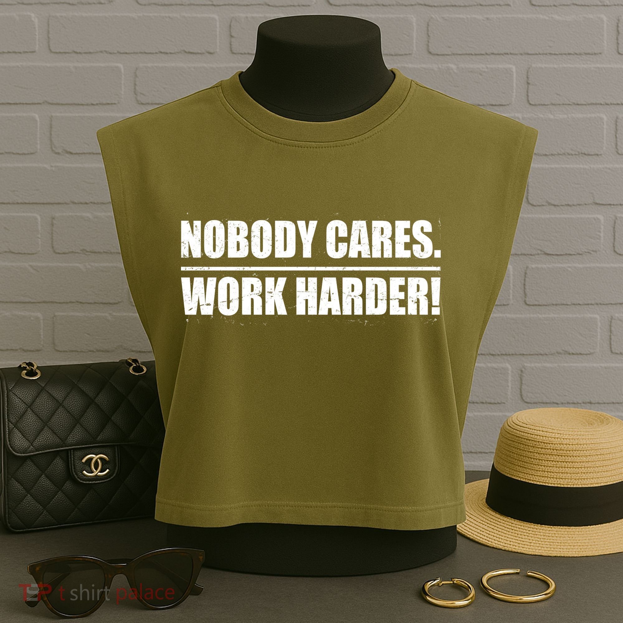 Nobody Cares. Work Harder! Garment-Dyed Women's Muscle Tee