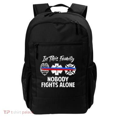 Nobody Fight Alone Support Police EMS Fireman Backpack