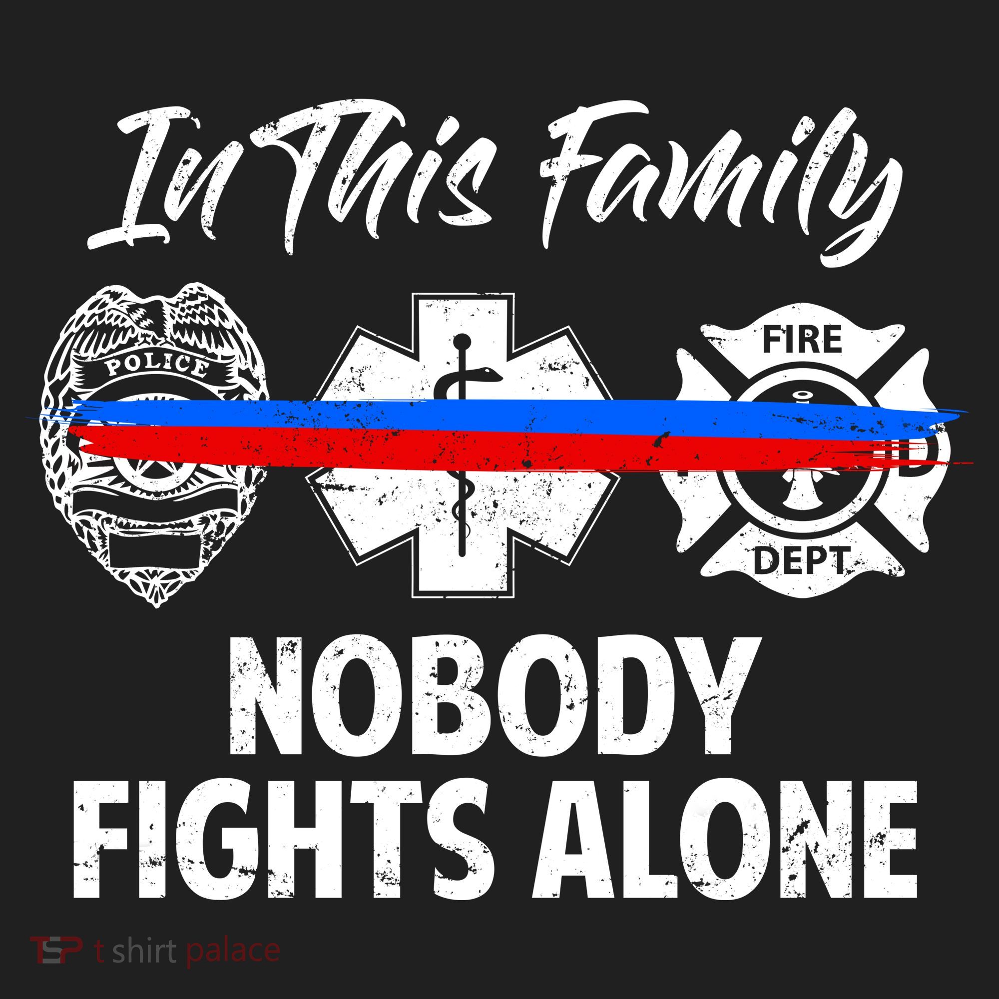 Nobody Fight Alone Support Police EMS Fireman Tumbler