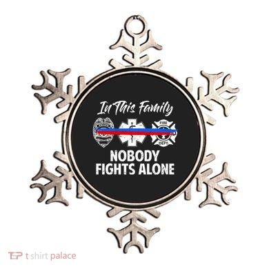 Nobody Fight Alone Support Police EMS Fireman Ornament