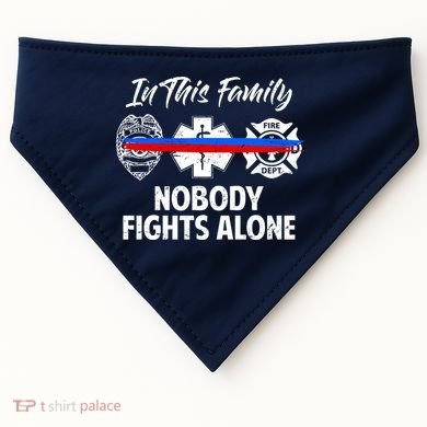 Nobody Fight Alone Support Police EMS Fireman USA-Made Doggie Bandana