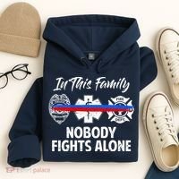 Nobody Fight Alone Support Police EMS Fireman Hoodie thumb 4