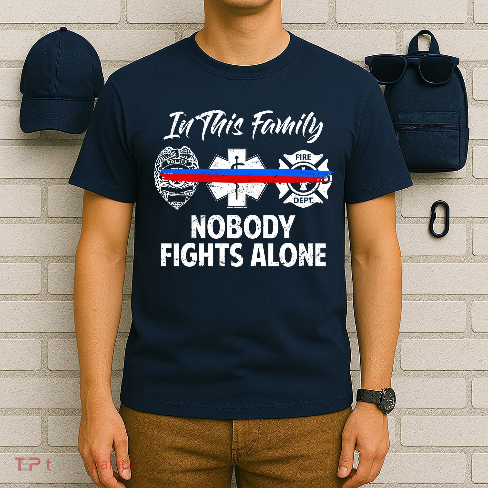 Nobody Fight Alone Support Police EMS Fireman T-Shirt