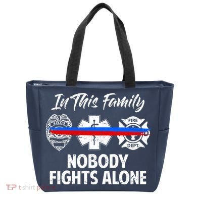 Nobody Fight Alone Support Police EMS Fireman Tote Bag