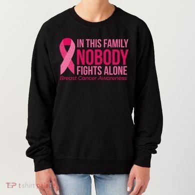 Nobody Fights Alone Breast Cancer Women's Sweatshirt