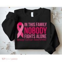 Nobody Fights Alone Breast Cancer Sweatshirt thumb 2