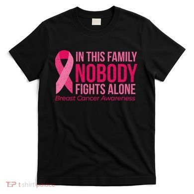 Nobody Fights Alone Breast Cancer T-Shirt