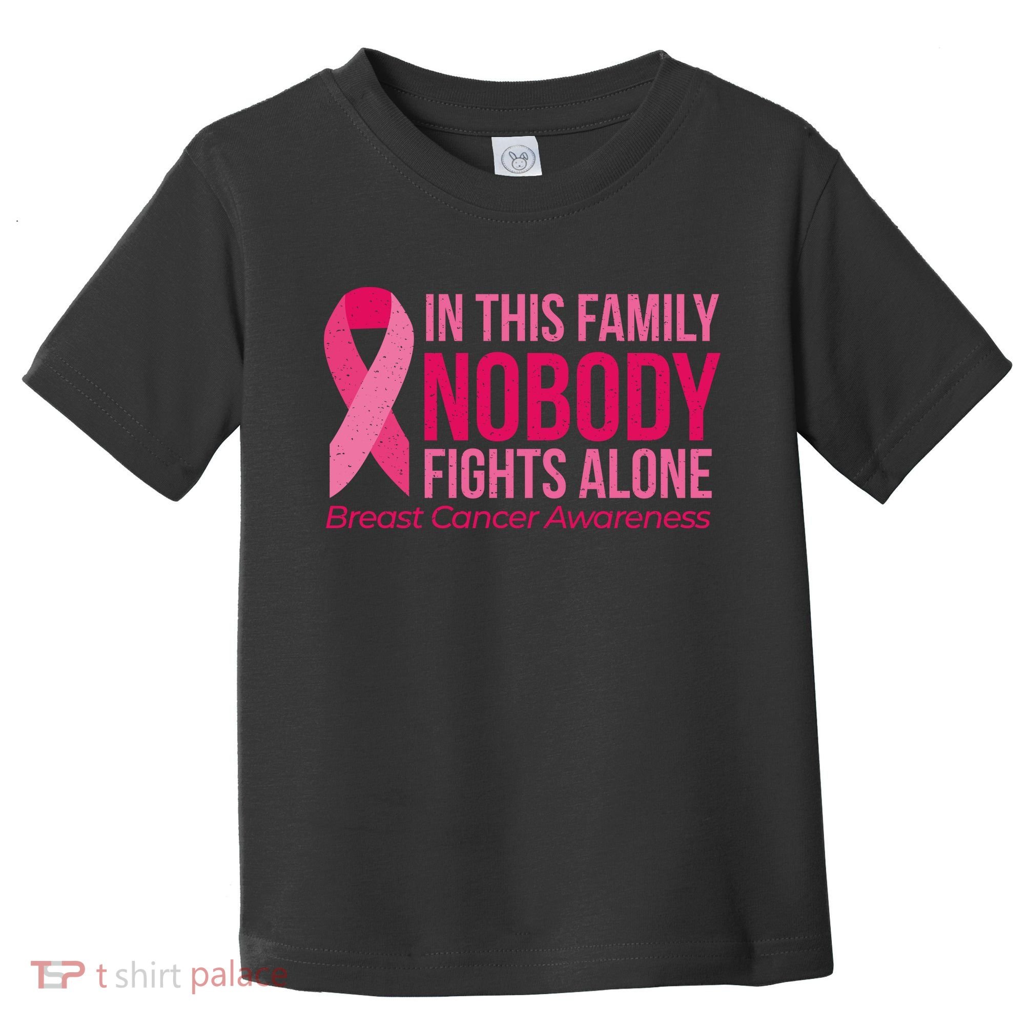 Nobody Fights Alone Breast Cancer Toddler T-Shirt