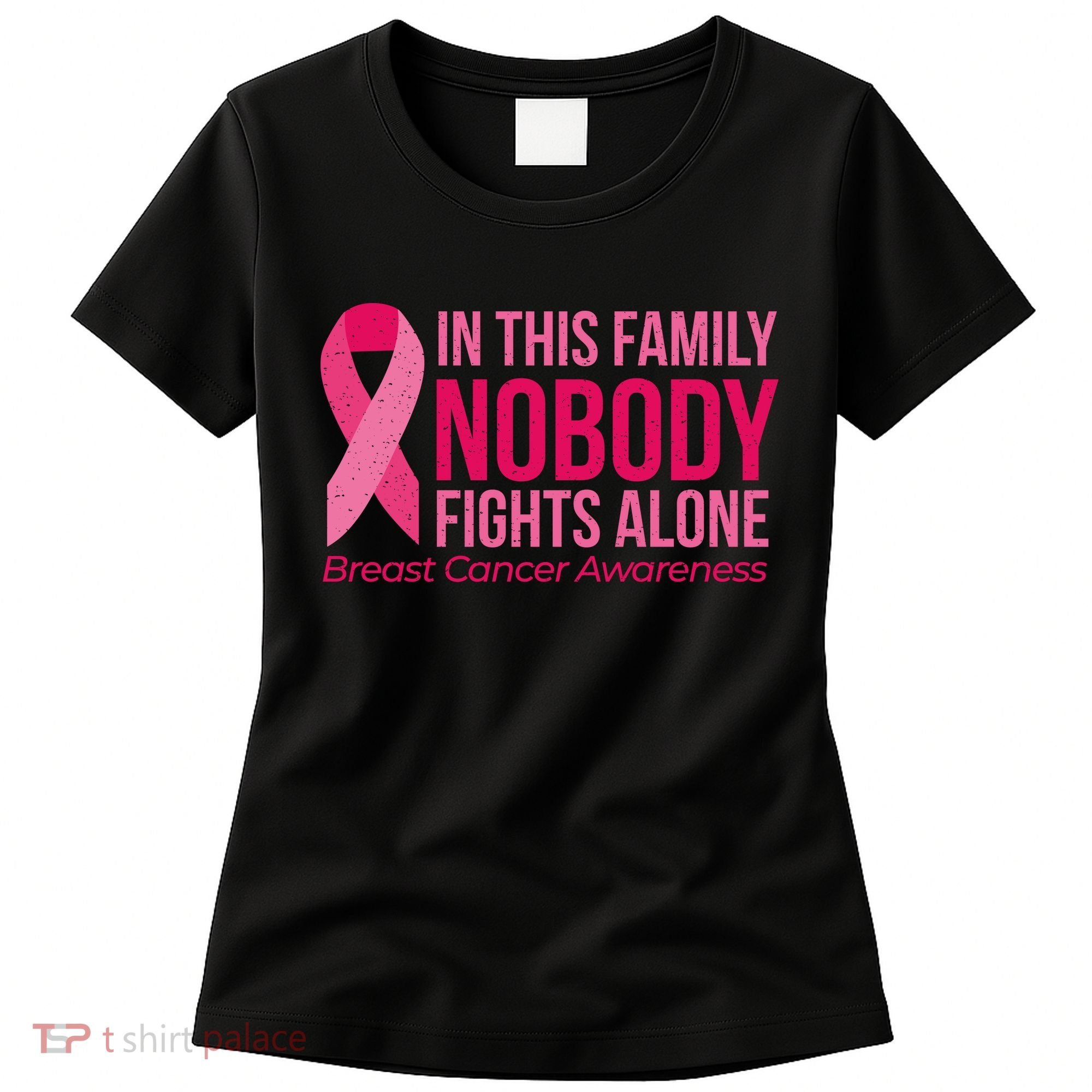 Nobody Fights Alone Breast Cancer Women's T-Shirt