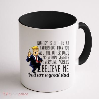 Nobody Is Better At Fatherhood Donald Trump Dad Coffee Mug back
