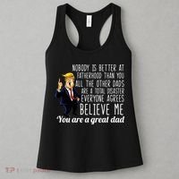Nobody Is Better At Fatherhood Donald Trump Dad Women's Tank Top thumb 3