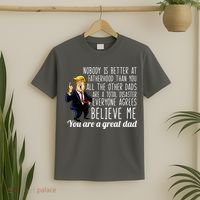 Nobody Is Better At Fatherhood Donald Trump Dad T-Shirt thumb 2