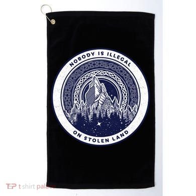 Nobody Is Illegal On Stolen Land Golf Towel