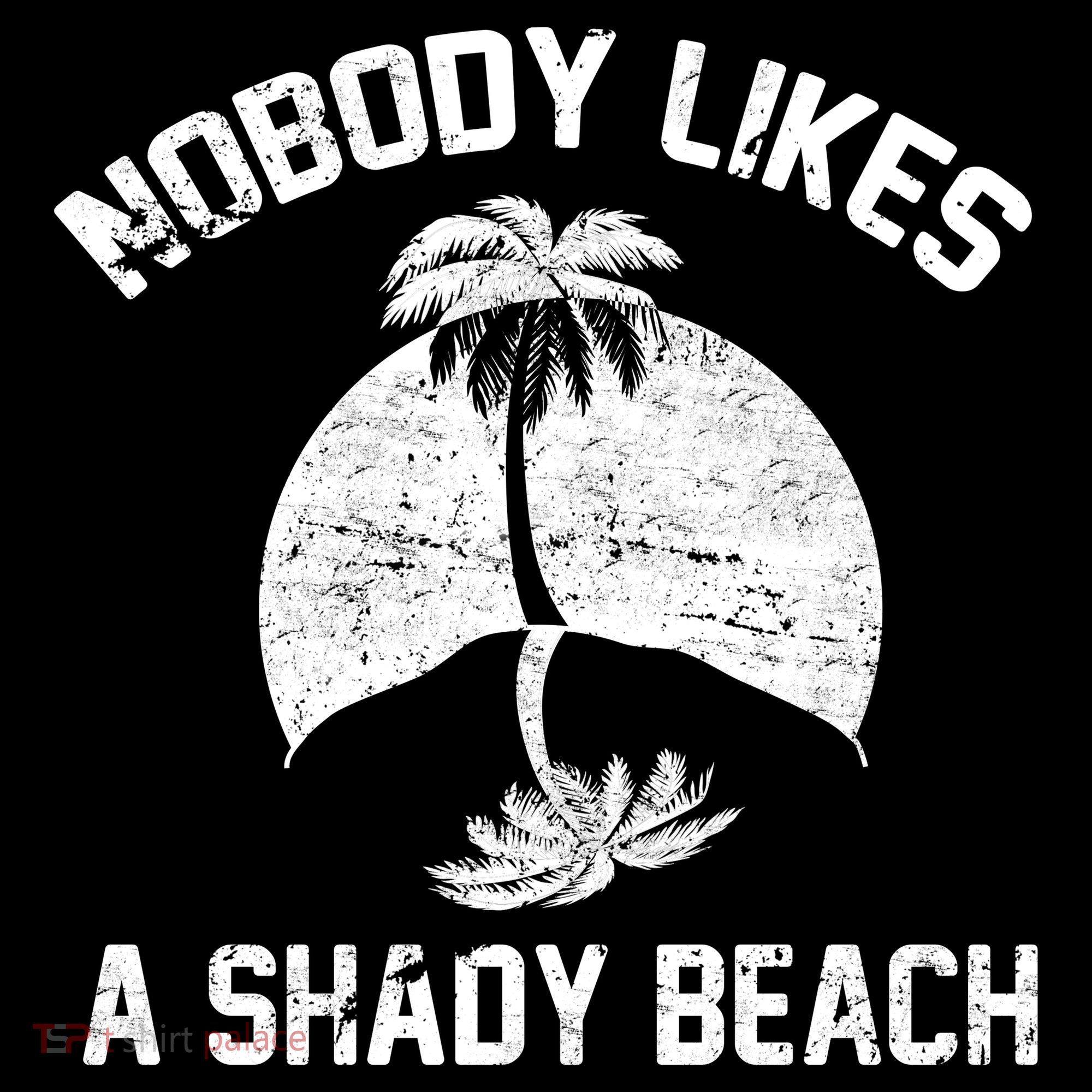 Nobody Likes A Shady Beach Sweatshirt