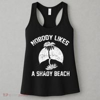 Nobody Likes A Shady Beach Women's Tank Top thumb 3