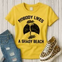 Nobody Likes A Shady Beach Women's T-Shirt thumb 3