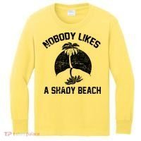 Nobody Likes A Shady Beach Kids Long Sleeve Shirt thumb 0