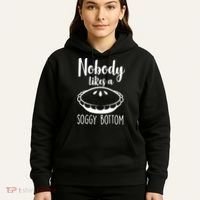 Nobody Likes A Soggy Bottom Hoodie thumb 5