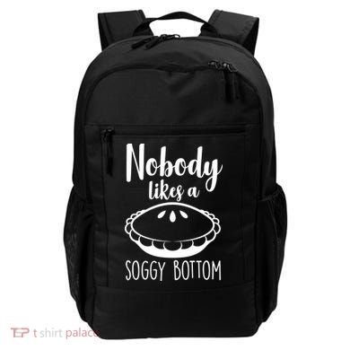Nobody Likes A Soggy Bottom Backpack