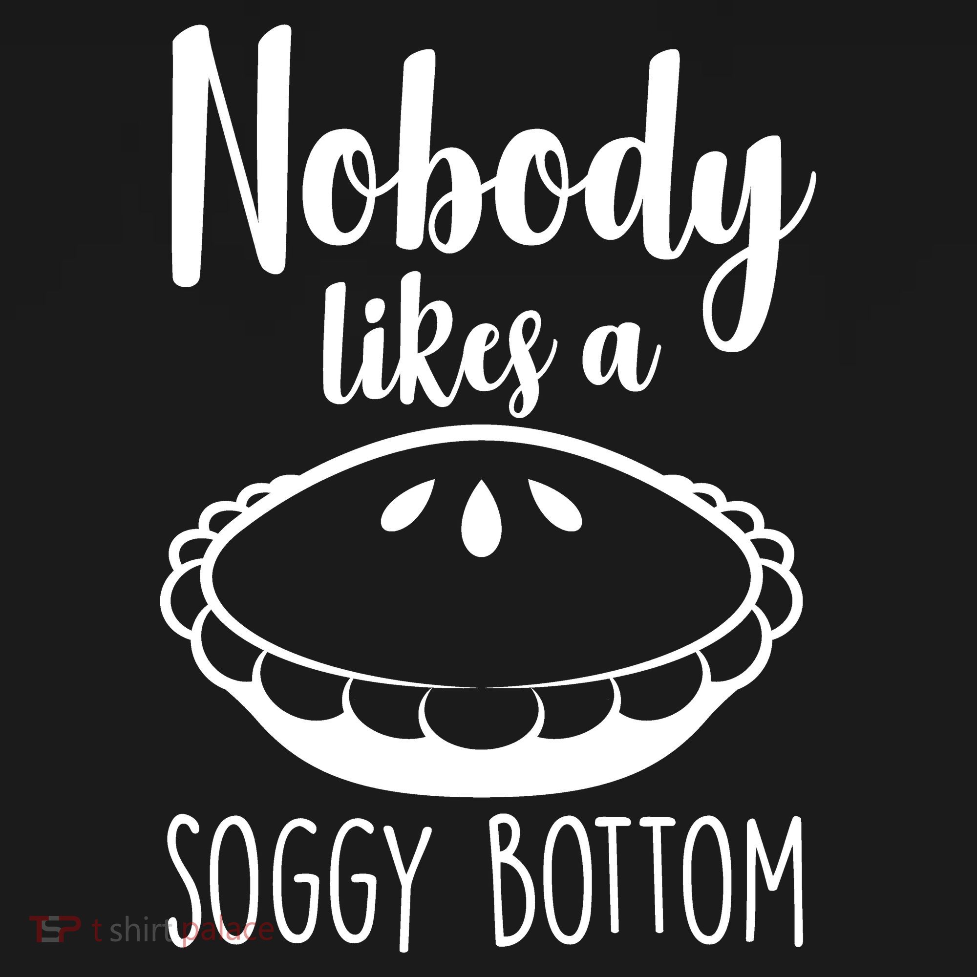 Nobody Likes A Soggy Bottom Button