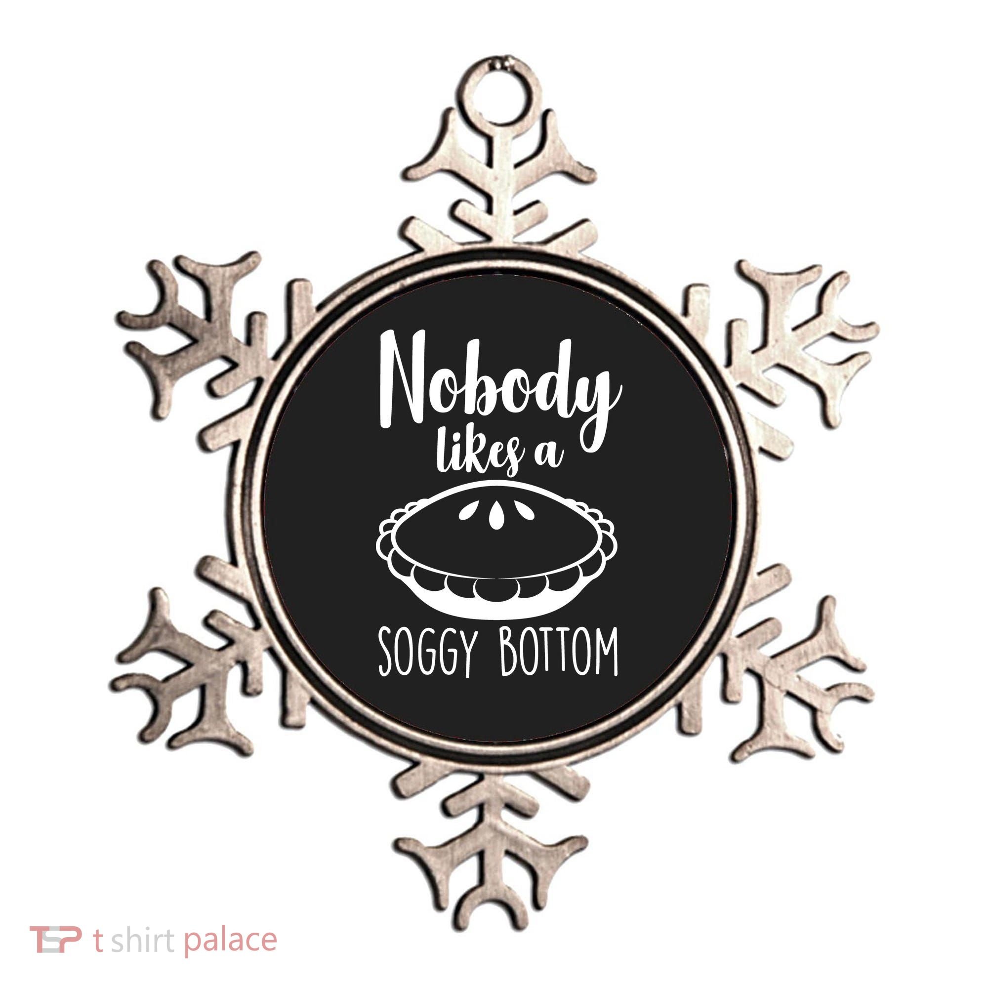 Nobody Likes A Soggy Bottom Ornament