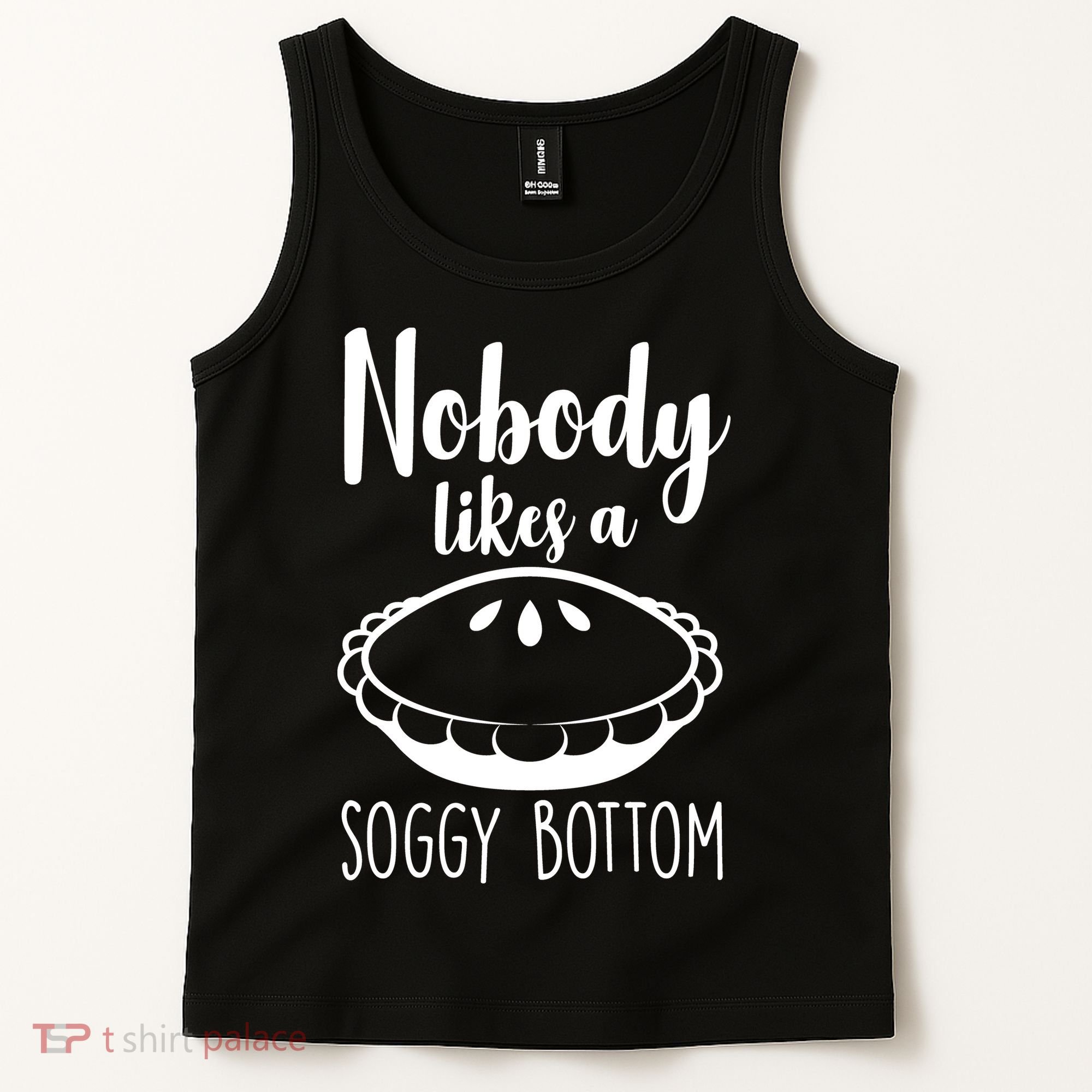 Nobody Likes A Soggy Bottom Tank Top