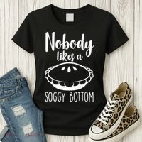 Nobody Likes A Soggy Bottom Women's T-Shirt thumb 3