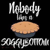 Nobody likes A Soggy Bottom Funny Baking T-Shirt thumb 7