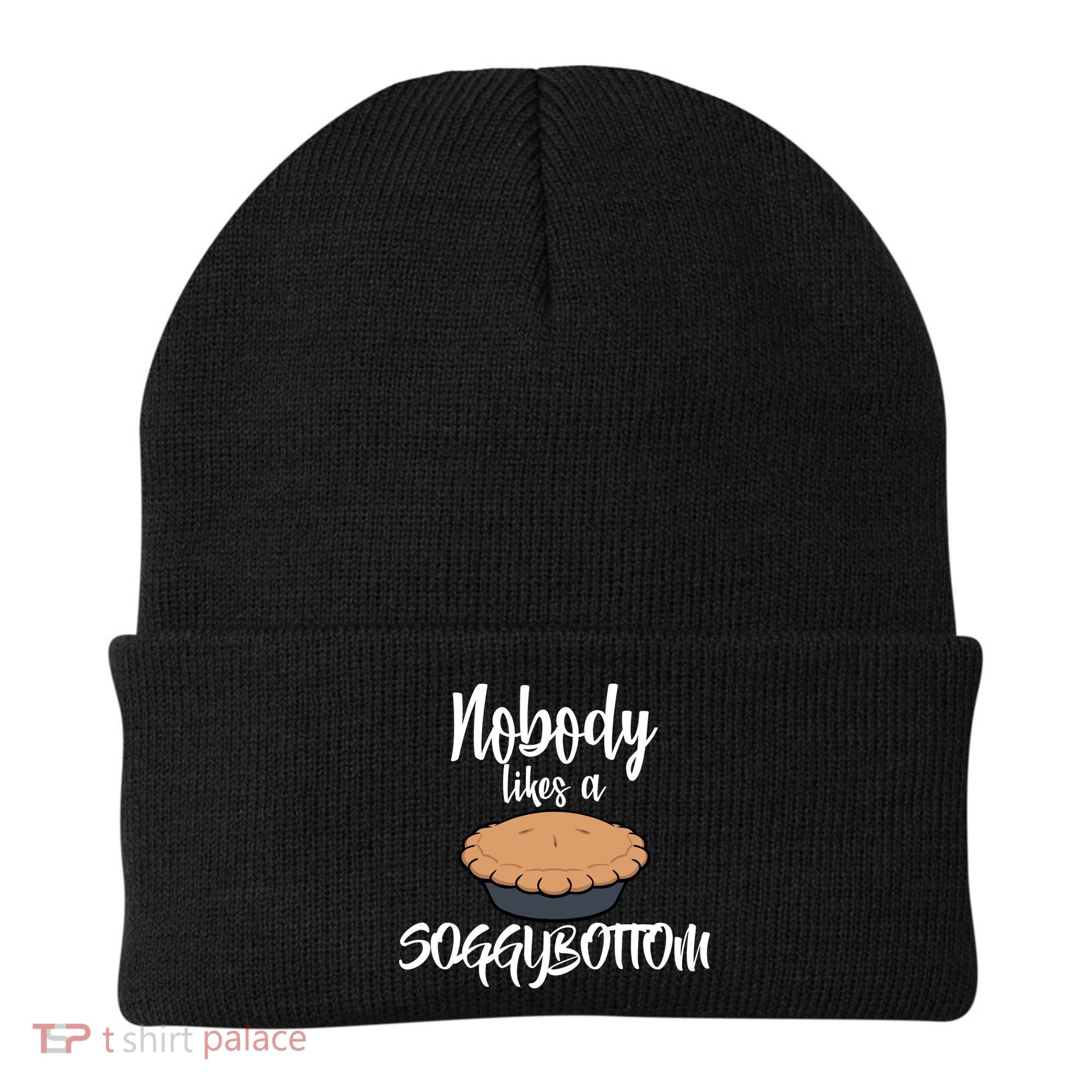 Nobody likes A Soggy Bottom Funny Baking Beanie