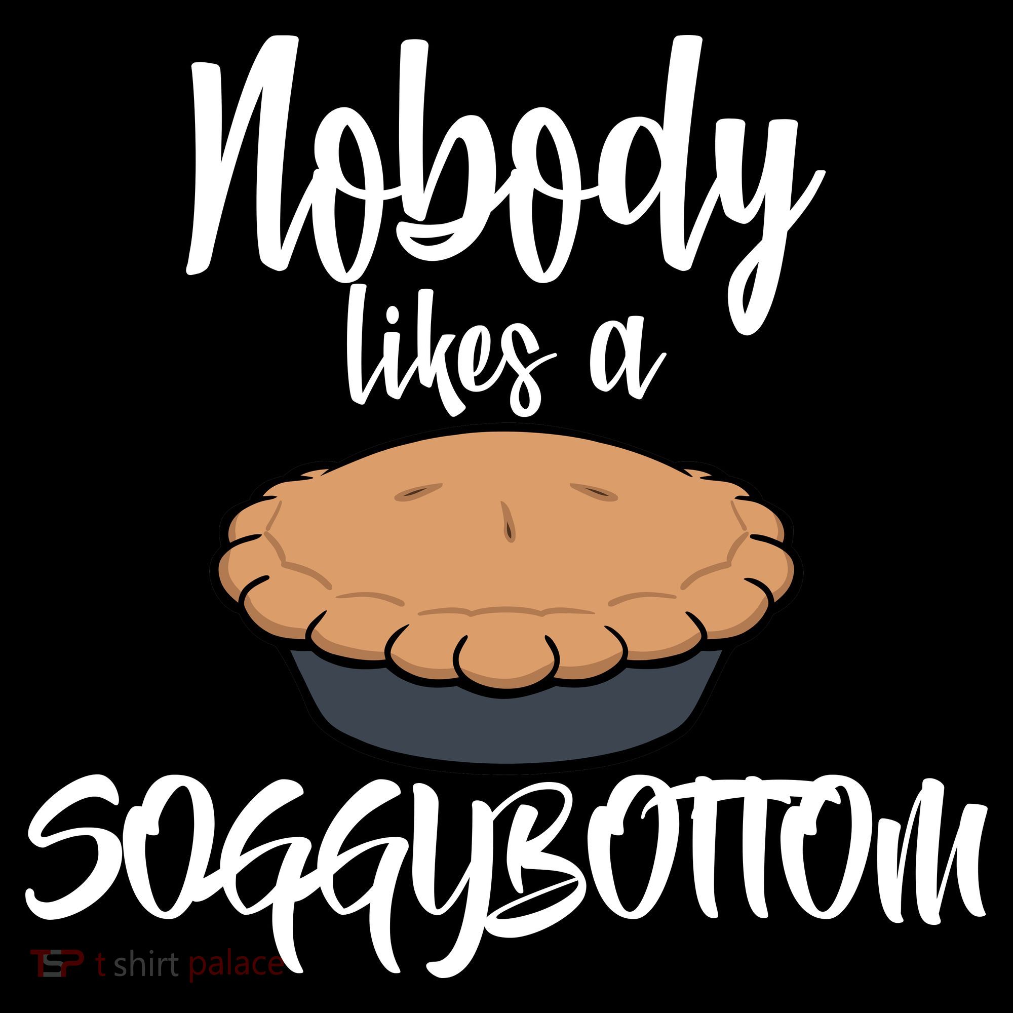 Nobody likes A Soggy Bottom Funny Baking Coaster