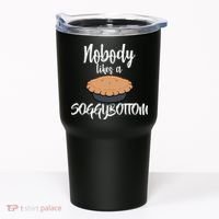 Nobody likes A Soggy Bottom Funny Baking Tumbler thumb 0