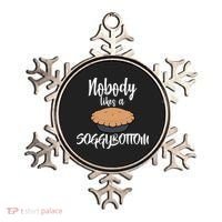 Nobody likes A Soggy Bottom Funny Baking Ornament thumb 0