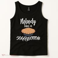 Nobody likes A Soggy Bottom Funny Baking Tank Top thumb 2
