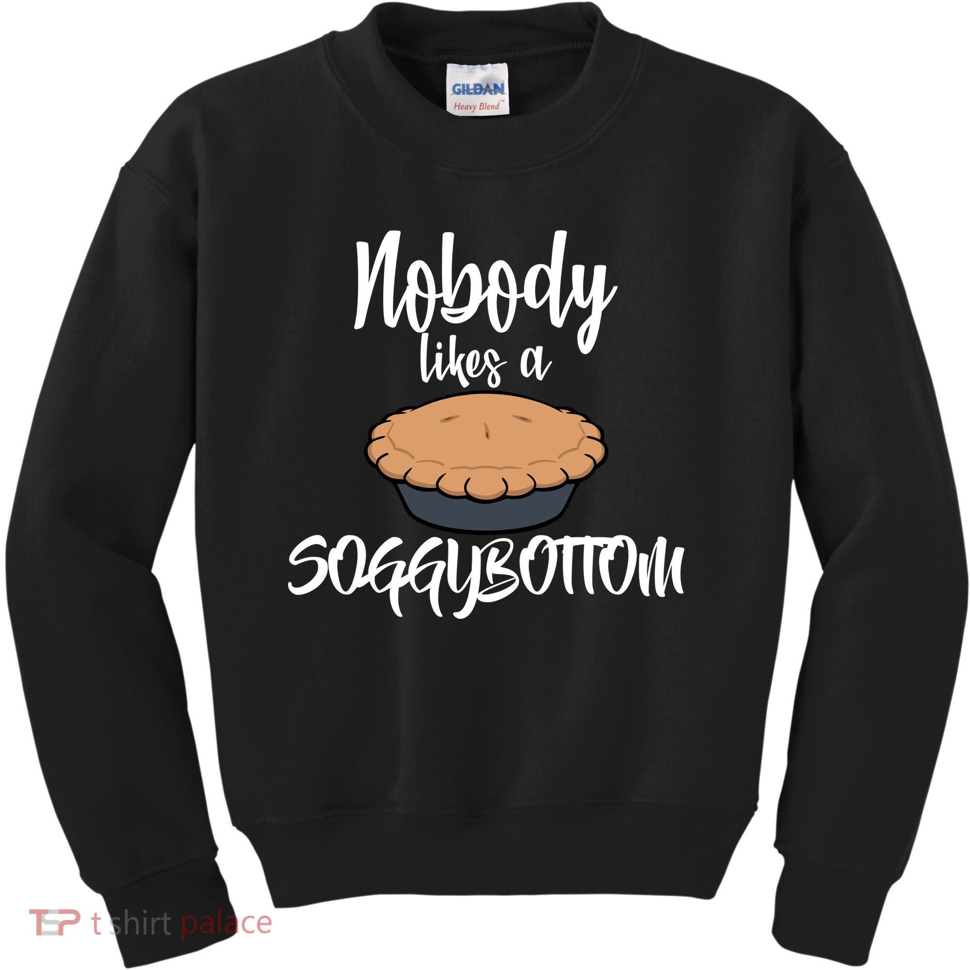 Nobody likes A Soggy Bottom Funny Baking Kids Sweatshirt