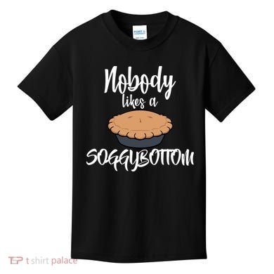 Nobody likes A Soggy Bottom Funny Baking Kids T-Shirt