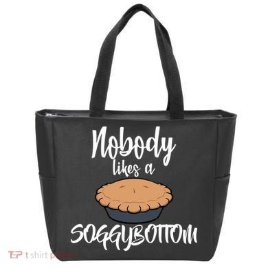 Nobody likes A Soggy Bottom Funny Baking Tote Bag