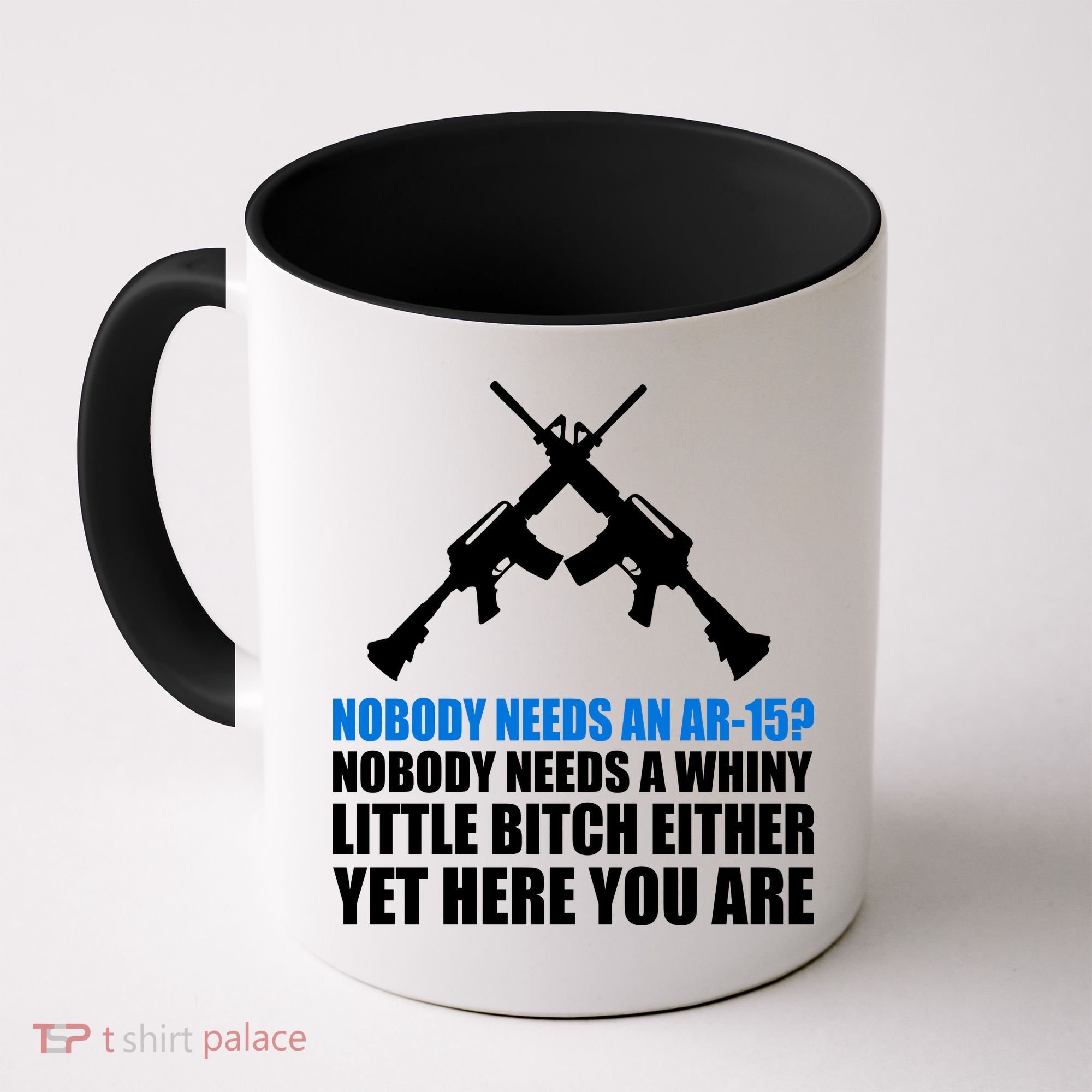 Nobody Needs An AR-15 Rifle Pro Gun Rights Coffee Mug